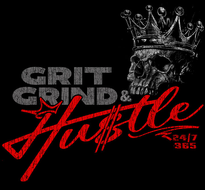 GRIT N GRIND HUSTLE